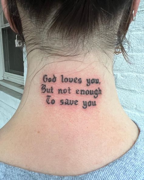 “God loves you, But not enough To save you” ⛪️ @mothercain lyrics for Nor | Instagram God Loves You But Not Enough To Save You Tatto, Preachers Daughter Tattoo, God Loves You But Not Enough To Save You, My Mercy Prevails Over My Wrath Tattoo, Ethel Cain Tattoos Idea, God Is Love Tattoo, Hard Images, Small Girly Tattoos, Lyric Tattoos