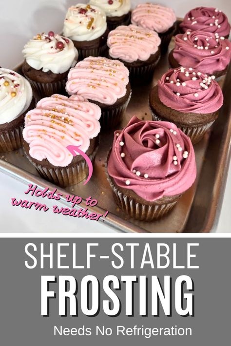 Quick Cupcake Frosting, How To Make Icing For Cupcakes Easy, How To Gift Cupcakes, Perfect Cupcake Frosting, Cottage Food Approved Frosting, Shelf Stable Frosting Recipe, Frosting For Cupcakes Homemade, Cupcake Icing Recipe For Decorating, Heat Resistant Buttercream Frosting