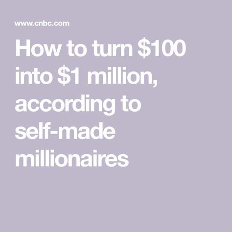 How to turn $100 into $1 million, according to self-made millionaires Cpa Exam Studying, Ways To Get Rich, Cpa Exam, Self Made Millionaire, Invest In Yourself, Grant Cardone, Make Millions, Housewives Of New York, Business Education