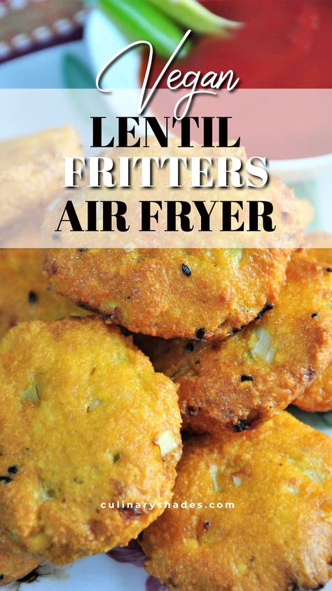 Lentil Fritters Vegan, Air Fryer Fritters, Red Lentil Fritters, Air Fryer Vegetarian Recipes, Vegan Airfryer, Vegan Fritters, Vegetarian Air Fryer Recipes, Lentil Tofu, Vegan Air Fryer Recipes