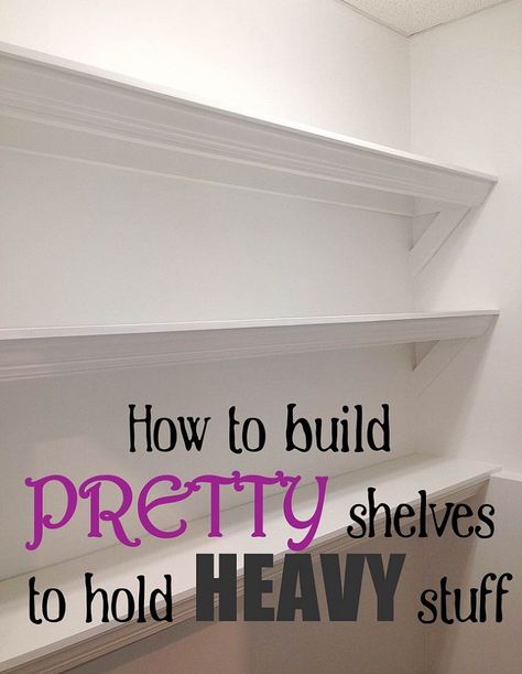 How to Build Pretty Shelves to Hold Heavy Stuff Fill wasted space -- use above window in kitchen. Make holes to hold curtain rod. Pretty Shelves, Laundry Room Storage, Built In Shelves, Remodel Bedroom, Diy Home Improvement, A Shelf, Clipboard, Cool Stuff, Home Repair