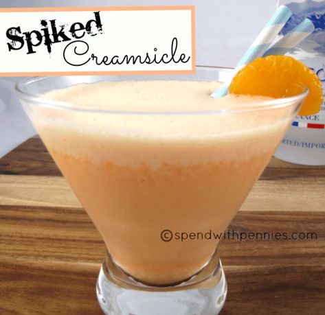 Spiked Creamsicle Ice Cream Drink, Creamsicle Drink, Blender Drinks, Vanilla Vodka, Flavored Vodka, Sweet Drinks, Triple Sec, Smoothie Drinks, Party Drinks