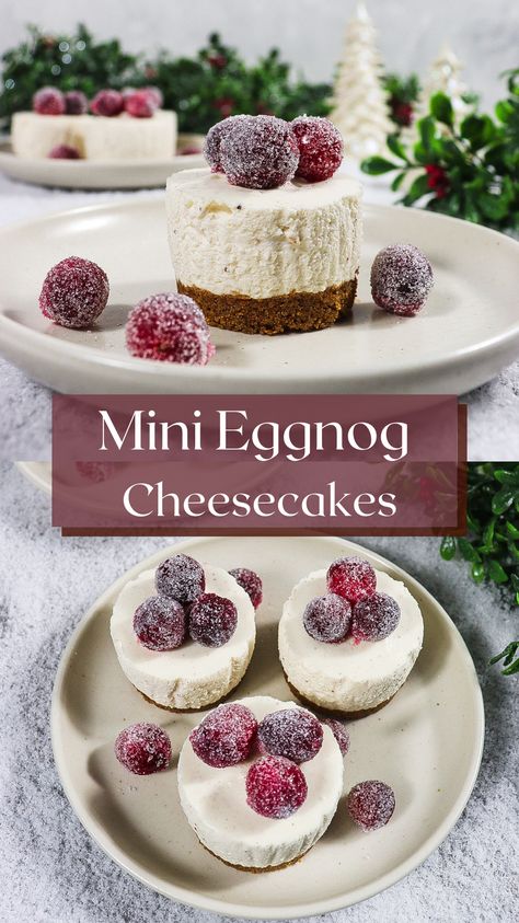 Creamy mini eggnog cheesecakes are the perfect Christmas treat for your next holiday gathering! Eggnog cheesecake with a gingersnap crust combines the velvety decadence of eggnog with the lusciousness of a cheesecake. You can make this eggnog cheesecake in mini or large size! Mini Eggnog Cheesecake, Eggnog Cheesecake Recipe, Mini Cheesecake Pan, Eggnog Cheesecake, Gingersnap Crust, Sugared Cranberries, Unflavored Gelatin, Easy Cheesecake Recipes, Ginger Snap Cookies