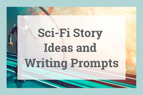 Scifi Story Ideas, Futuristic Writing Prompts, Short Writing Prompts Ideas, Scifi Writing Tips, Sci Fi Plot Ideas, Sci Fi Story Ideas, Scifi Writing Prompts, Sci Fi Prompts, Scifi Prompts