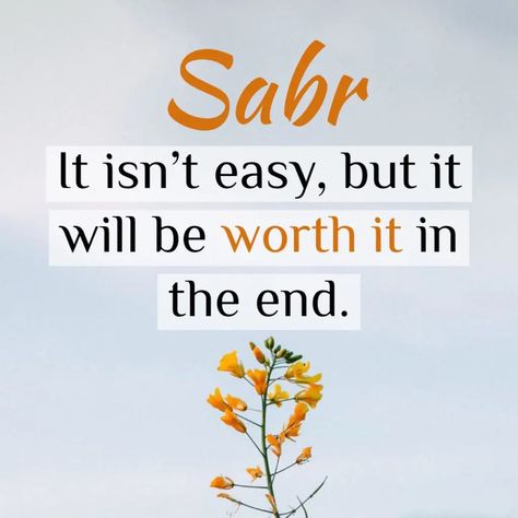 Sabr isn't easy but it will be worth it in the end Quotes About Patience, Sabr Quotes, Two Things Define You, Sabar Quotes, Silence Is Better, It Will Be Worth It, Patience Quotes, Quotes In English, Allah Love