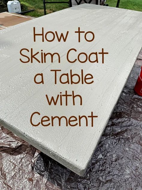 how to cement skim coat a table Diy Concrete Table Top Outdoor, Outdoor Concrete Table Diy, Diy Concrete Outdoor Furniture, Cement Outdoor Table, Faux Cement Paint, Diy Concrete Outdoor Table, Diy Round Outdoor Table, Cement Table Top Diy, Concrete Table Top Diy