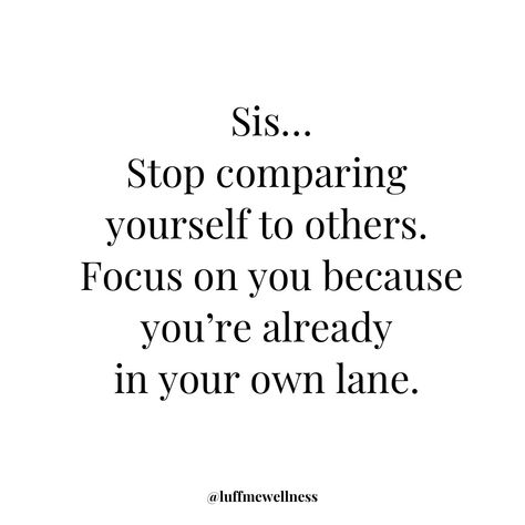 Comparison Quotes, Focus Quotes, Compare Quotes, Comparing Yourself, Princess Quotes, Classy Quotes, Stop Comparing, Little Things Quotes, Comparing Yourself To Others