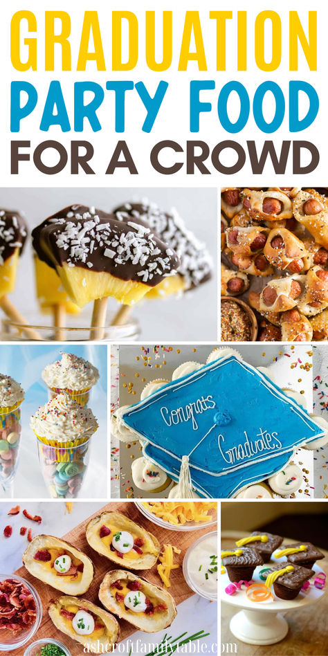 Collage of graduation party food ideas for a crowd including appetizers, finger foods, and desserts. Easy Banquet Food, Graduation Finger Foods, Finger Foods For Graduation Party, Graduation Party Menu Ideas, Grad Party Food Ideas, Graduation Food Ideas, Graduation Party Appetizers, Ideas For Dessert, Food Ideas For A Crowd