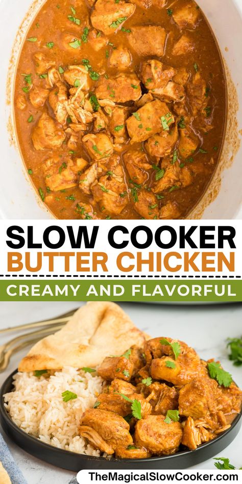 Slow Cooker Butter Chicken Crock Pot Chicken Curry Recipes, Easy Crockpot Butter Chicken, Butter Chicken Crockpot Easy, Butter Chicken In Crockpot, Indian Butter Chicken Crockpot, Butter Chicken Recipe Slow Cooker, Chicken Slow Cooker Recipes Healthy, Healthy Slow Cooker Chicken Recipes, Butter Chicken Crockpot