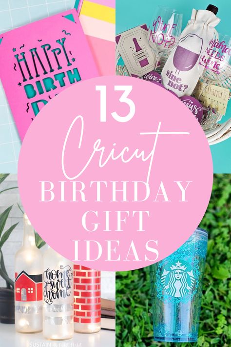 Cricut birthday gift ideas Cricut Gift Ideas Birthday, Best Friend Birthday Gift Ideas Cricut, Birthday Gifts Cricut Projects, Cricut Birthday Ideas For Women, Easy Cricut Birthday Gifts, Cricut Bday Gifts, Cricut Centerpiece Ideas Birthday, Cricut Birthday Gifts For Him, Diy Cricut Birthday Gifts