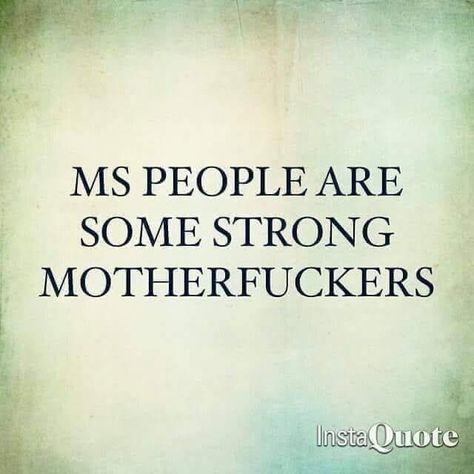 Multiple Sclerosis Quotes, Ms Symptoms, Invisible Disease, Ms Awareness, Multiple Sclerosis Awareness, The Social Network, Support Group, Chronic Illness, Chronic Pain