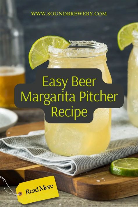 Margarita Recipes With Beer, Beergarita Recipe Pitcher, Beer Rita Recipe, Coronarita Recipe Beer Margaritas, Beer Margaritas With Limeade, Beeritas Beer Margaritas, Easy Pitcher Margarita Recipe, Pitcher Of Margaritas Recipe, Margarita With Beer