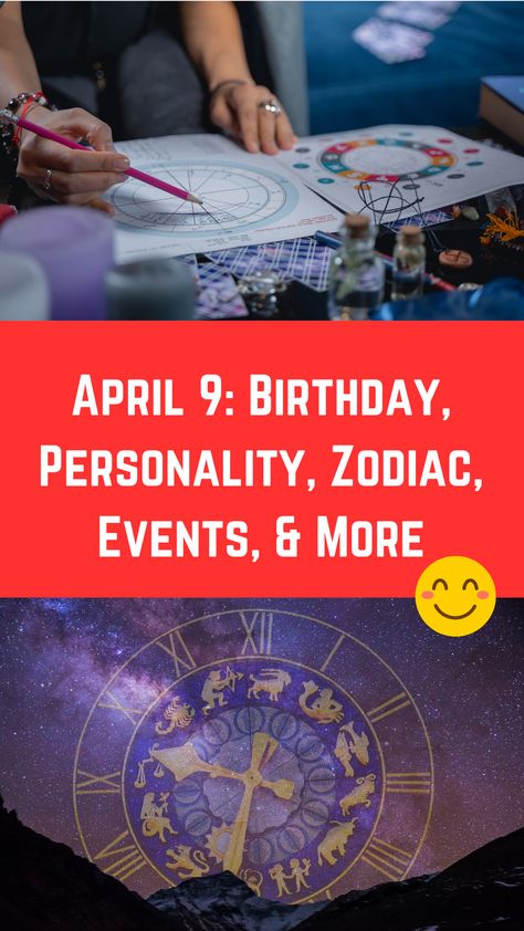 April 9: Birthday, Personality, Zodiac, Events, & More (A Guide) Learn About Yourself, Birthday Personality, 9 Birthday, Signs Compatibility, Compatible Zodiac Signs, Zodiac Birthdays, Aries Zodiac, 9th Birthday, Personalities