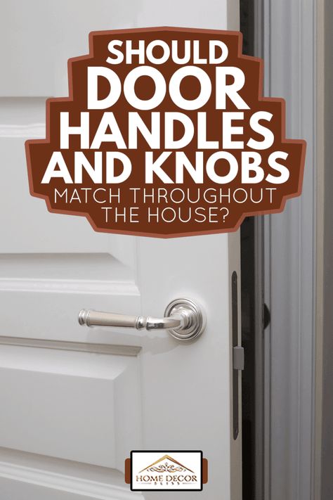 Should Door Handles And Knobs Match Throughout The House? - Home Decor Bliss Modern Farmhouse Interior Door Hardware, House Hardware Ideas, Door Knobs Or Handles, Vintage Interior Door Hardware, Farmhouse Interior Door Handles, Door Knobs Interior Modern, Door Handle Upgrade, Bedroom Door Handles Modern, Black Doorknobs In House