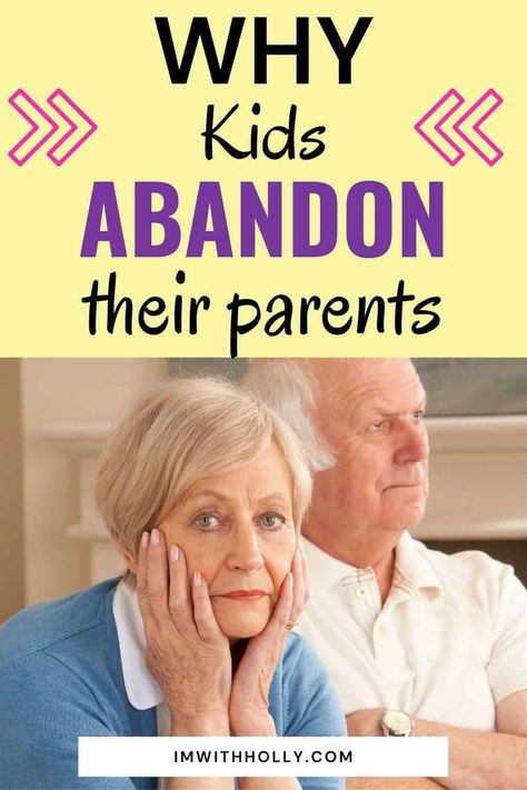 why do kids abandon their parents Bad Grandparents, When Your Adult Children Hurt You, Odd Children Tips, When Adult Children Hurt Their Parents, How To Parent A Defiant Child, Letter To Son, Parenting Rules, Strong Willed Children Parenting, Parenting Adult Children