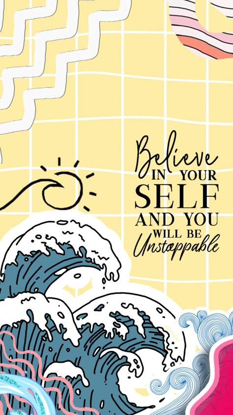 Believing by Georgie Motivational Asthetic Wallper, Colorful Aesthetic Wallpaper Quotes, Colorful Motivational Wallpaper, English Wallpaper Aesthetic, Motivational Quotes Collage Wallpaper, Motivational Collage Wallpaper, Asthetic Wallper Background, Asthetic Wallper, Aesthetic Positive Posters