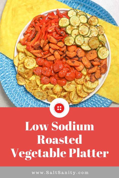 Roasted Vegetable Platter, Low Sodium Ranch Dressing, Easy Low Sodium Recipes, Low Sodium Snacks, Heart Healthy Recipes Low Sodium, Low Salt Recipes, Salt Recipes, Low Salt Diet, No Sodium Foods