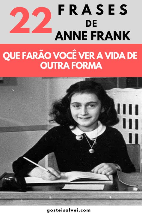 Clique no pin e confira 22 Frases de Anne Frank Que Farão Você Ver a Vida De Outra Forma! Não perca! Strong Women Quotes, Anne Frank, New Years Eve Party, Woman Quotes, Strong Women, Life Is Good, Historical Figures, Reading, Quotes