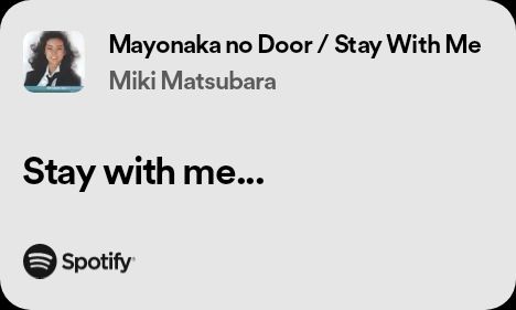 Mayonaka No Door, Miki Matsubara, Stay With Me, If I Stay, Spotify Song, Songs