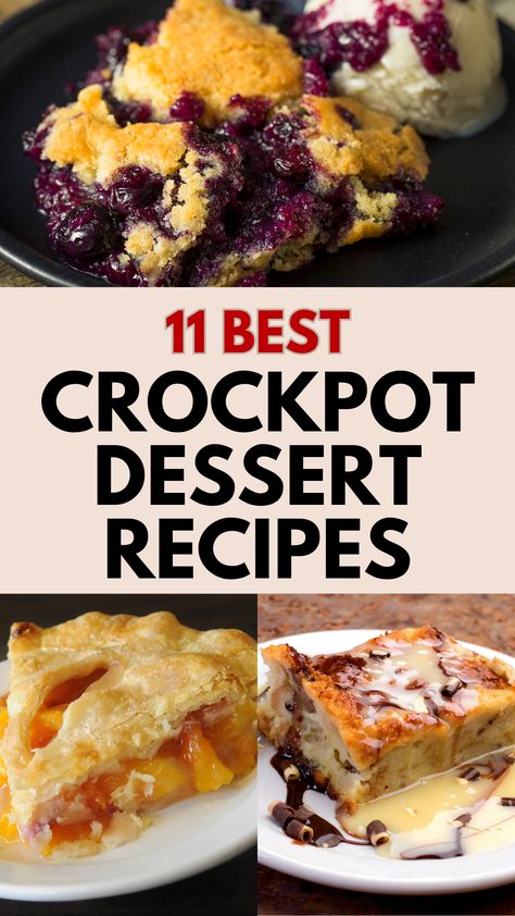 A delicious collection of crockpot desserts featuring blueberry cobbler with a golden crust served alongside vanilla ice cream, classic peach pie with flaky pastry, and creamy bread pudding drizzled with chocolate and caramel sauce. Perfect for slow-cooker dessert ideas that are easy to make and ideal for family gatherings or cozy nights, showcasing fruity and rich flavors. Gluten Free Desserts Crockpot, Easy Dessert Crockpot Recipes, Instapot Dessert Recipes Dump, Crockpot Sweets Treats, Desserts In Crockpot Simple, Crockpot Dump Recipes Desserts, Deserts In Crockpot Easy Recipes, Mini Crockpot Dessert Recipes, Best Crockpot Desserts