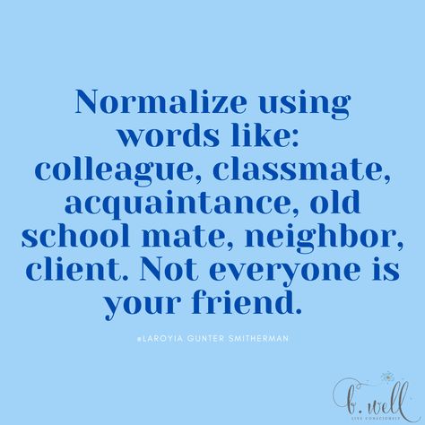 Not Everyone Around You Is Your Friend, Being Vulnerable With Friends, Friend Expectation Quotes, Finding New Friends Quotes, Running Friends Quotes, Meet People Where They Are, Not Fitting In Quotes Friendship, Not Everyone Is Your Friend Quotes, Nourishing Friendships