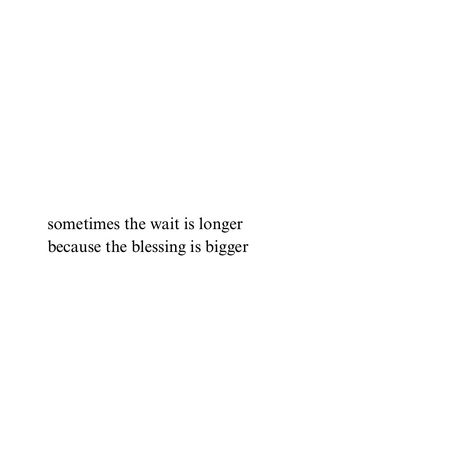 Sometimes the wait is longer because the blessing is bigger #quotes #inspirationalquotes Wait For Your Time Quotes, Sometimes The Wait Is Longer Because The Blessing Is Bigger, Quotes Faith Inspirational, Quotes For Waiting For Him, Reassurance Quotes Life, Feel Blessed Quotes, Blessings Quotes For Him, Lessons And Blessings Quotes, Your Time Is Coming Quotes