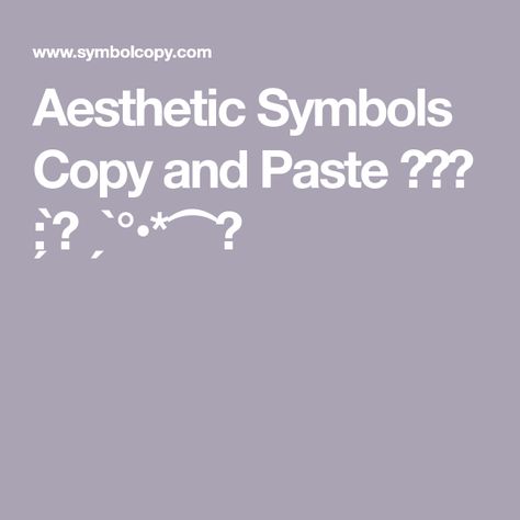 Aesthetic Symbols Copy and Paste ╰┈➤ : ̗̀➛ ˏˋ°•*⁀➷ Insta Bio Ideas Aesthetic Symbols, Ts Symbol Copy And Paste, Symbols Text Aesthetic, Heart Symbol Aesthetic Copy And Paste, How To Get Aesthetic Symbols, Copy And Paste Symbols Aesthetic, Cool Symbols Copy And Paste, Aesthetic Text Symbols, Click On This Pin To Get The Ts Symbol