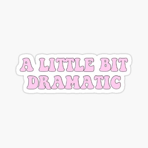 Theater Stickers | Redbubble A Little Bit Dramatic, Small Stickers, Stickers For Sale, Anime Stickers, For Sale, Pink