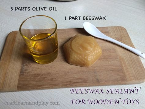 Beeswax and Olive Oil Ratio for making Natural Wood Sealant Wood Baby Toys, Wooden Toys Diy, Wood Sealer, Free Woodworking Plans, Learn Crafts, Diy Holz, Waldorf Toys, Baby Diy, Kids Wood