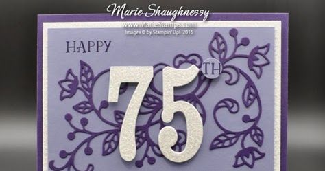 MOM'S FLOURISHING 75th BIRTHDAY CARD... 75th Birthday Card, 65th Birthday Cards, Card Stamping, Virginia Beach Virginia, Flower Birthday Cards, Beautiful Birthday Cards, 75th Birthday, Birthday Cards For Women, 65th Birthday