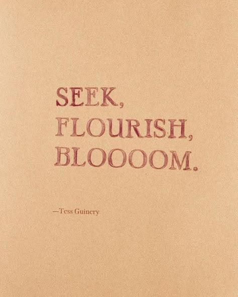 seek flourish bloom - inspirational motivational quotes Bloom Quotes, Healing Heart Quotes, Well Said Quotes, Bloom Baby, Caption Quotes, Heart Quotes, Empowering Quotes, Quote Aesthetic, Pretty Quotes