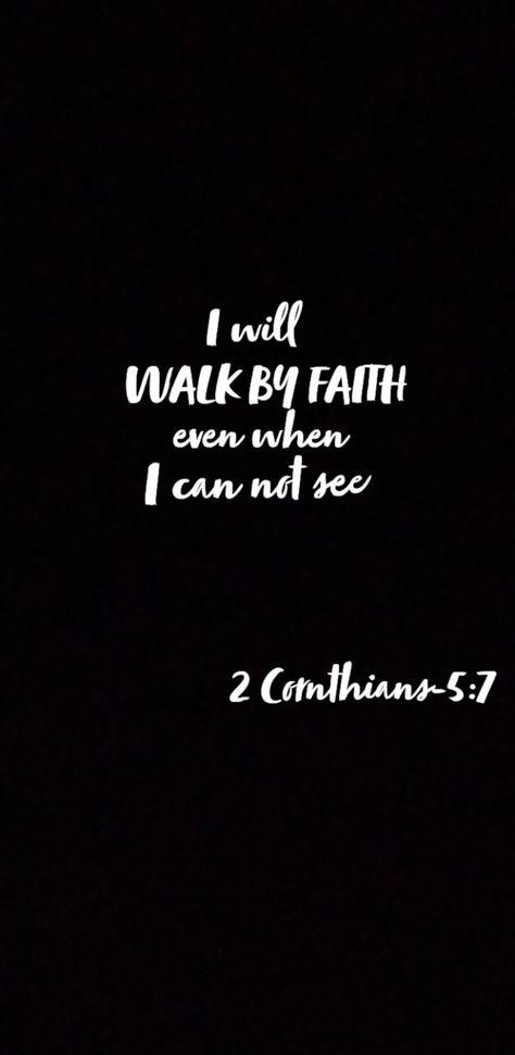 I Will Walk By Faith Even I Cannot See, Trust And Believe Quotes, Trust In The Lord With All Your Heart, Taurus G3, Walking In Faith, Trust The Lord, Trust Gods Timing, Belief Quotes, Seeing Quotes