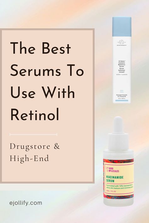 7 Best Serums To Use With Retinol • Maximize the Effects & Eliminate Dryness Serums That Work Together, What Not To Use With Retinol, Peptides And Retinol, What Serums Dont Go Together, Which Serums To Use Together, What To Use With Retinol, Niaminicide Serum, Serums To Use Together, Retinol For Sensitive Skin