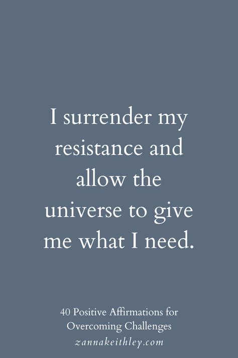 Surrender Quotes Spiritual Inspiration, Surrendering To The Universe, Highest Timeline Affirmations, I Surrender, Surrender Affirmations, Inner Strength Affirmations, Mental Toughness Affirmations, Overcome Fear Affirmations, Yoga Themes