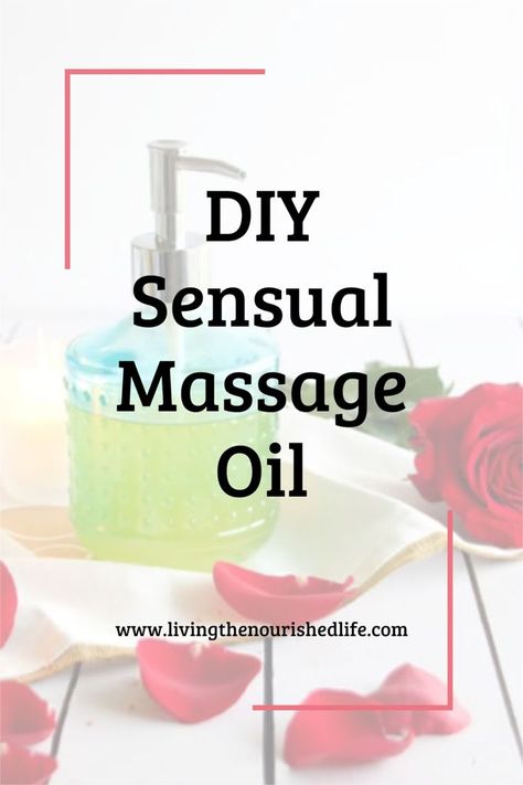 prostate health men essential oils Massage Oils With Essential Oils Recipes, Oils For Sexuality, Essential Oil Massage Oil Diy, Massage Oils With Essential Oils, Diy Body Oil Recipe, Homemade Massage Oil Recipes, Diy Massage Oil Recipes, Massage Oil Recipe, Homemade Massage Oil