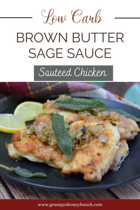 Indulge in the savory sophistication of Sage Browned Butter Chicken! This recipe combines tender chicken with the rich flavors of nutty browned butter infused with aromatic sage. Perfectly balanced and utterly delicious, it's a gourmet twist on a classic favorite that will elevate any dinner table. Get this chicken recipe and more at Grumpy's Honeybunch website. Brown Butter Chicken Recipe, Sage Chicken Recipes, Brown Butter Chicken, Recipes Using Sage, Sage Chicken, Chicken Recipes For Two, Sage Stuffing, Sage Butter Sauce, Butter Chicken Sauce