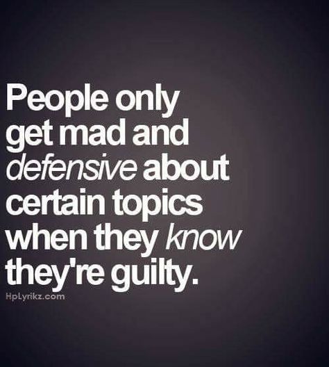 Guilty, defensive people Conscience Quotes, Guilty Quotes, Guilty Conscience, Truth Quotes, Lesson Quotes, Life Lesson Quotes, People Quotes, Wise Quotes, Meaningful Quotes