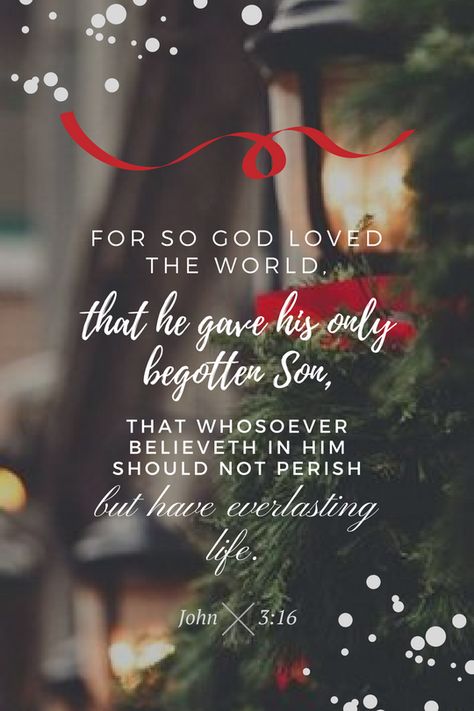 For God so loved the world, that he gave his only begotten Son, that whosoever believeth in him should not perish, but have everlasting life. John 3:16 #Christmas #Christmaswallpaper #Christian #Catholic #Bible #Bibleverse #BibleWallpaper #Prayerwallpaper #iphone #IphoneWallpaper Christian Christmas Quotes, Iphone Wallpaper Quotes Bible, Christmas Quotes Inspirational, Christmas Verses, Daily Doodles, Christmas Scripture, Christmas Bible Verses, Quotes Christmas, Wallpaper Bible