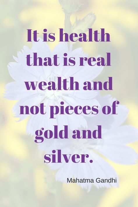 It is health that is real wealth and not pieces of gold and silver. Quote Health Is Wealth Quotes, Mindset Matters, Wealth Quotes, Gandhi Quotes, 7 Figures, Health Is Wealth, Personal Wellness, Survival Instinct, Phenomenal Woman