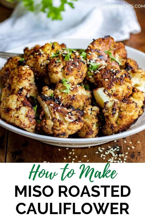 Miso Cauliflower, Miso Paste Recipes, Veggie Desserts, Cauliflower Side Dish, Yummy Vegetables, Miso Recipe, Asian Meals, Miso Paste, Vegetarian Foods