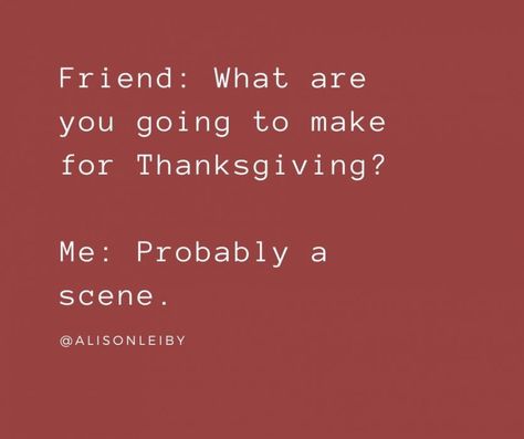 Thanksgiving Fun... and much more | The Funny Beaver #sarcasm #thanksgiving #thanksgivingquotes #funnyquotes #lol Snarky Thanksgiving Quotes, Thanksgiving Family Quotes Funny, Sarcastic Thanksgiving Quotes, Happy Thanksgiving Funny Quotes, Funny November Quotes, Thanksgiving Memes Humor, Happy Thanksgiving Funny Humor, Crazy Family Humor, Thanksgiving Funny Humor