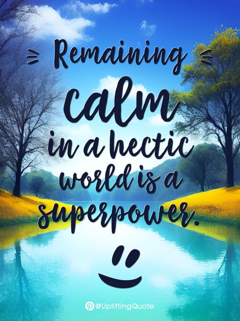 Remaining calm in a hectic world is a superpower. Calm Is A Super Power Quote, Superpower Quotes, Calm Is A Super Power, Super Power Quotes, Remaining Calm, Powerful Quotes, Sarcastic Quotes, Super Powers, Words Of Wisdom