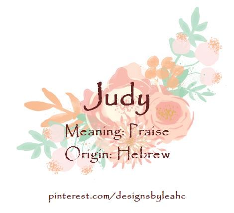 Baby Girl Name: Judy. | Meaning: Praise. | Origin: Hebrew. || www.pinterest.com/designsbyleahc Rachel Name Meaning, Girls Names Vintage, Country Baby Names, Trendy Baby Onesies, Female Character Names, Girl Names With Meaning, Hipster Baby, Baby Girl Name