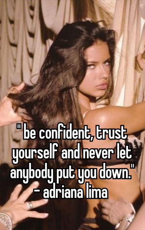 How To Be Like Adriana Lima, Adriana Lima Beauty Tips, Adrina Lima, Adriana Lima Style, Vs Models, Model Aesthetic, Be Confident, Girly Quotes, Victoria Secret Angels