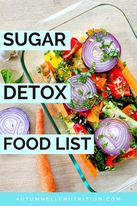 Sugar Detox Food List [What To Eat & What To Avoid] Autumn Bates, Sugar Free Diet Plan, Sugar Cleanse, No Sugar Challenge, Sugar Challenge, High Glycemic Foods, High Sugar Fruits, Sugar Detox Plan, Sugar Detox Recipes