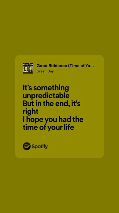 green day Green Day Lyrics Quotes, Good Riddance Green Day, Green Day Aesthetic, Green Day Quotes, Green Lyrics, Green Day Wallpaper, Green Day Tattoo, Green Day Lyrics, Green Day Songs