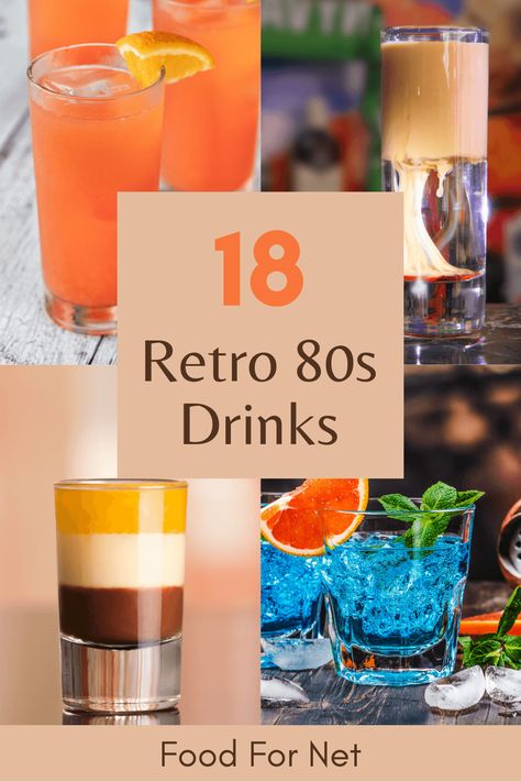 80s Themed Party Drinks, 1980s Party Food Ideas, 80s Drinks Alcohol, 80s Party Signature Drink, 80s Inspired Cocktails, Eighties Party Food, 70s Party Drinks, 80s Inspired Party Food, 80s Party Menu Ideas