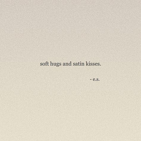 Soft Kisses Quotes, Kiss Quotes For Him Romantic, Kiss Quotes Aesthetic, Soft Love Quotes, Hugs Quotes, Kissing You Quotes, Kissing Quotes For Him, Girlie Quote, Hugs Meaning