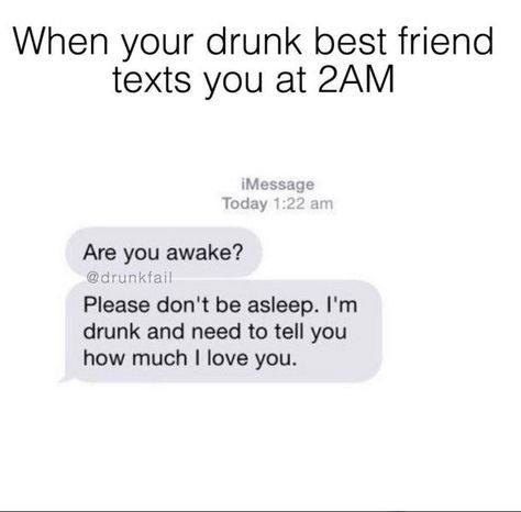 Best Friend Meme, Funny Drunk Texts, Laughter Medicine, Best Friend Texts, Calling Quotes, Message For Best Friend, Drunk Texts, Drunk Humor, Pattern Design Inspiration