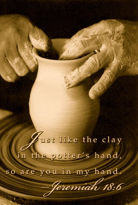 Only to be what He wants me to be╰⊰⊹♪ ♫⊹⊱╮Every moment of every day ♪ ♫ ♪ Yielded completely to Jesus alone ╰⊰⊹♫ ♪⊹⊱╮ Every step of this pilgrim's way ♫ Just to be clay in the Potter's hands ♪ Ready to do what His word commands ♫ ♪ ♫ Only to be what He wants me to be╰⊰⊹♪ ♫⊹⊱╮Every moment of every day -Clayton https://www.youtube.com/watch?v=8OcsYZcUmyo (ends at 3:25) Clay In The Potters Hands, We Are The Clay You Are The Potter, He Is The Potter I Am The Clay, Potters Hands Quotes, Potters Hands God, Clay Bible Verse, I Am The Potter You Are The Clay God, The Great Pottery Throw Down, The Potter's Hand